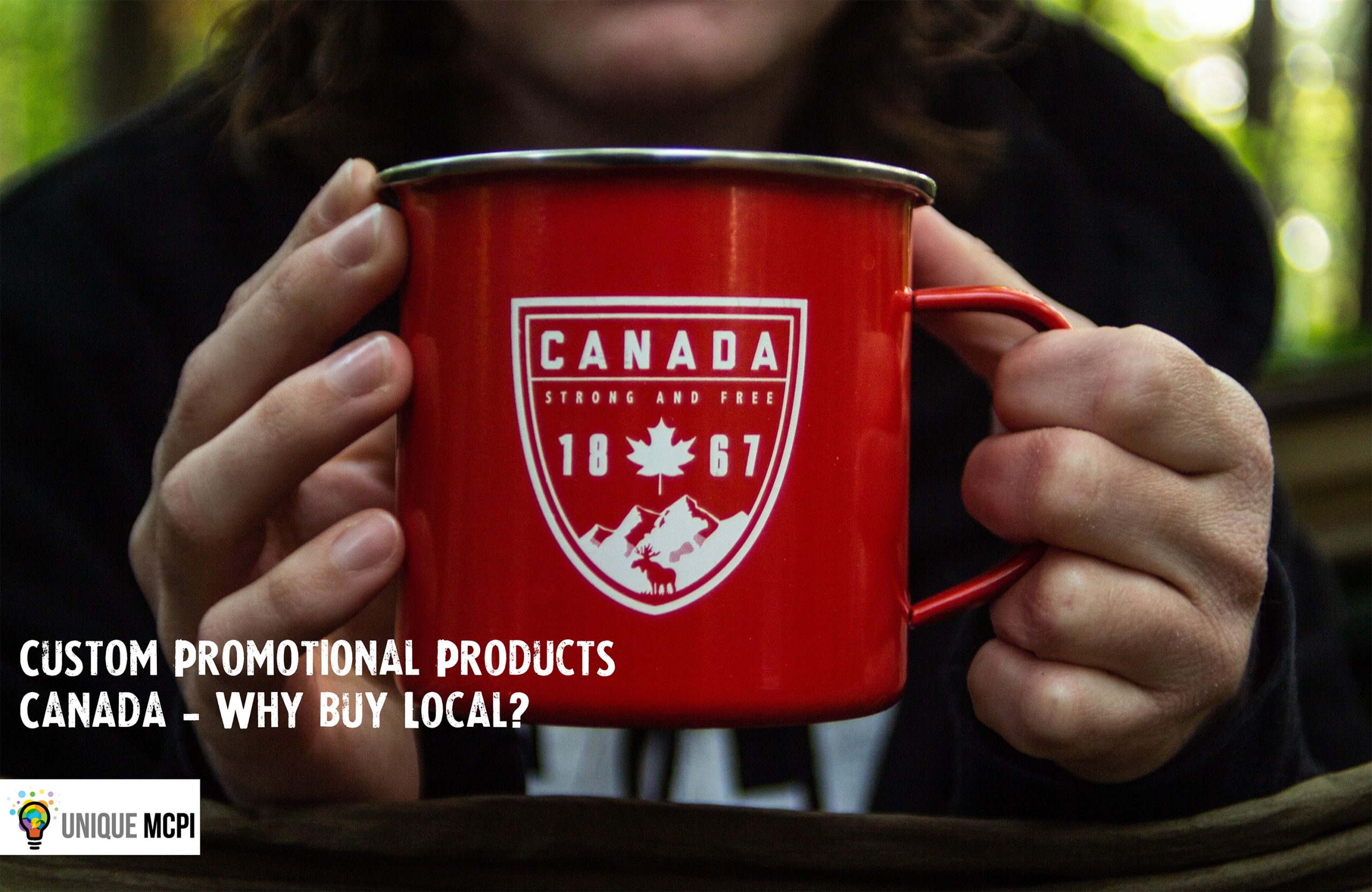 Custom Promotional Products Canada Why buy Local? Unique Menu